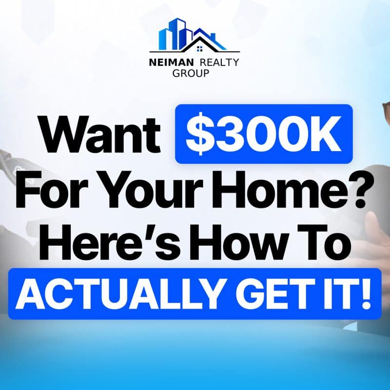 Episode 4 Want 300K for Your Home Heres How to Actually Get It 1